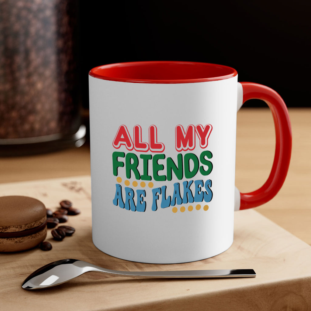 All My Friends Are Flakes 6#- winter-Mug / Coffee Cup