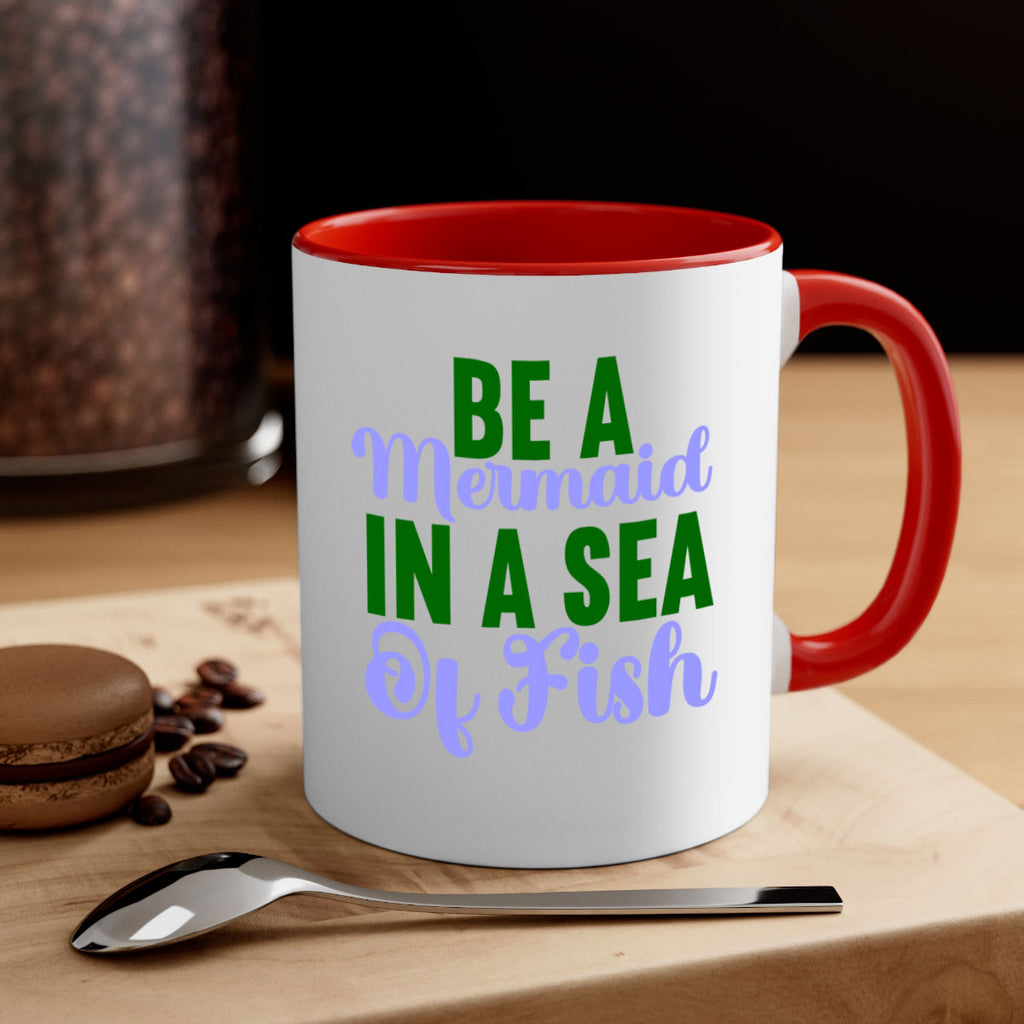 Be A Mermaid In A Sea Of Fish 50#- mermaid-Mug / Coffee Cup