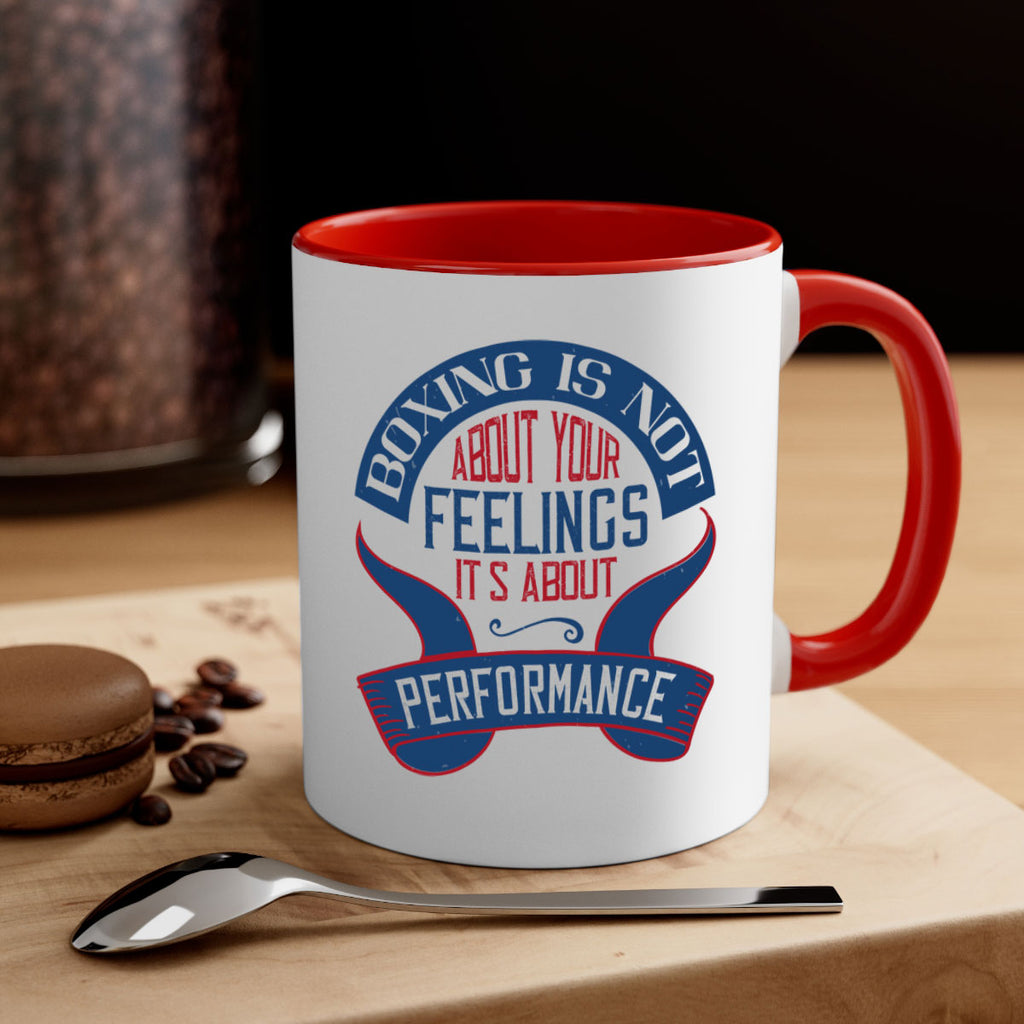 Boxing is not about your feelings Its about performance 1619#- boxing-Mug / Coffee Cup