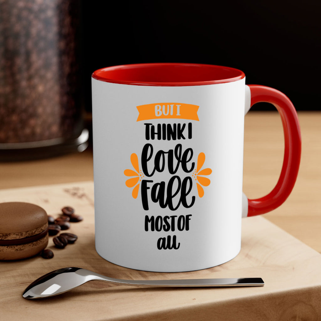 But I Think I Love Fall Most Of All 480#- fall-Mug / Coffee Cup