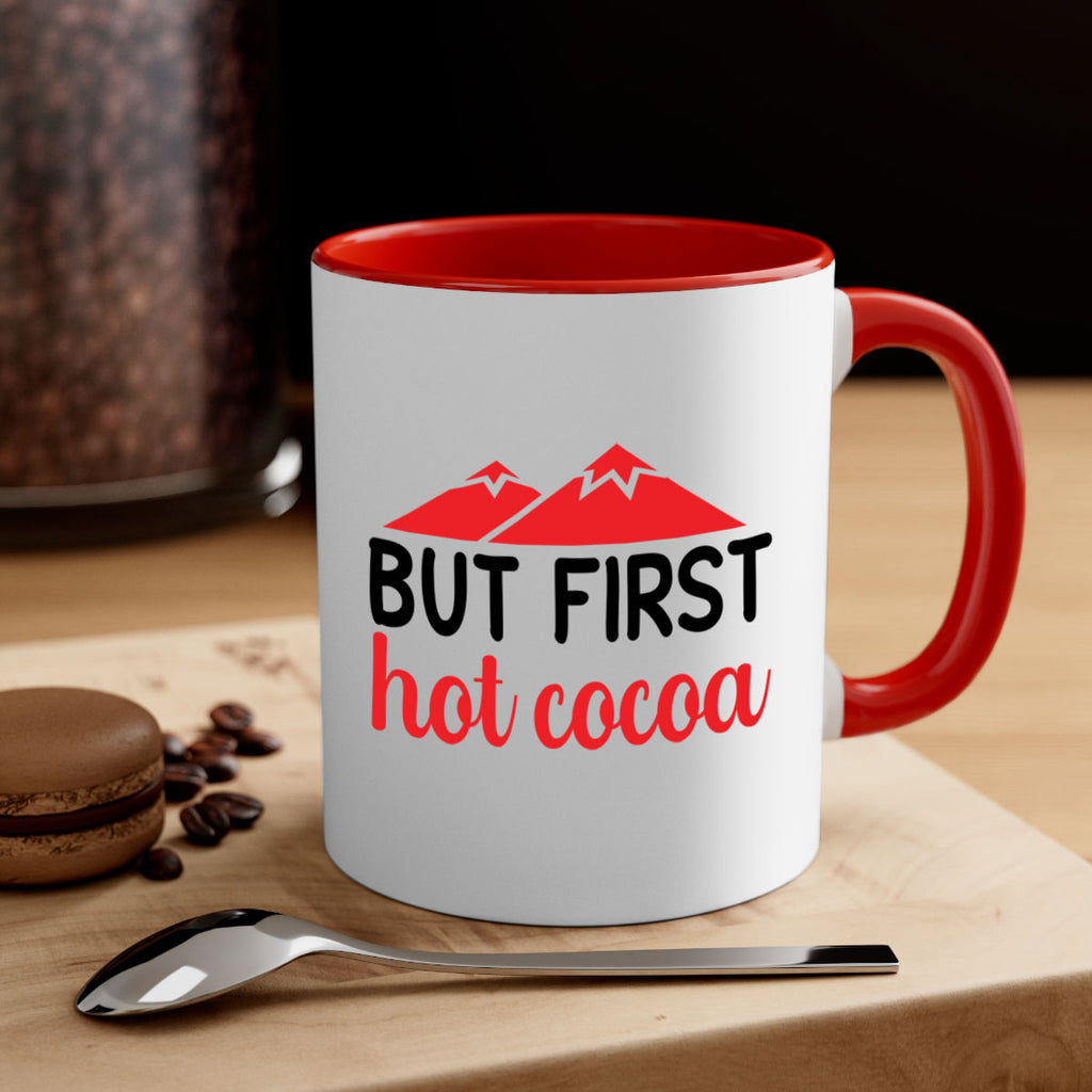 But first hot cocoa 28#- winter-Mug / Coffee Cup