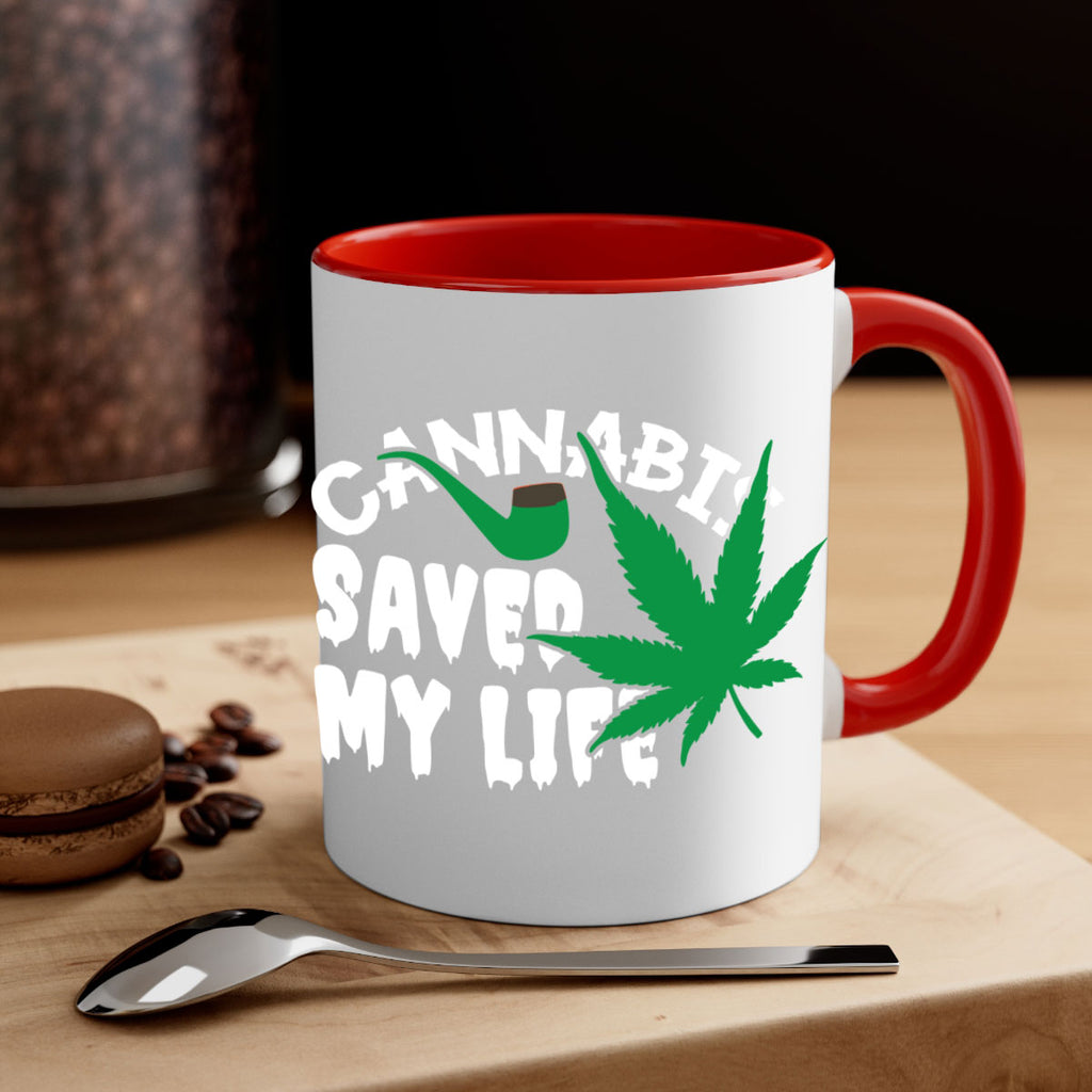 Cannabis saved my life 53#- marijuana-Mug / Coffee Cup