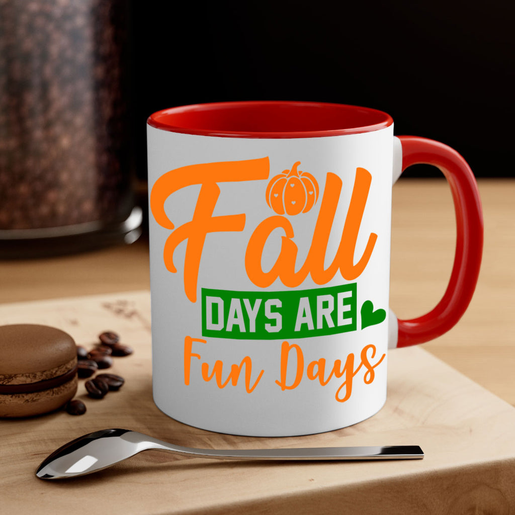 Fall Days Are Fun Days 96#- fall-Mug / Coffee Cup