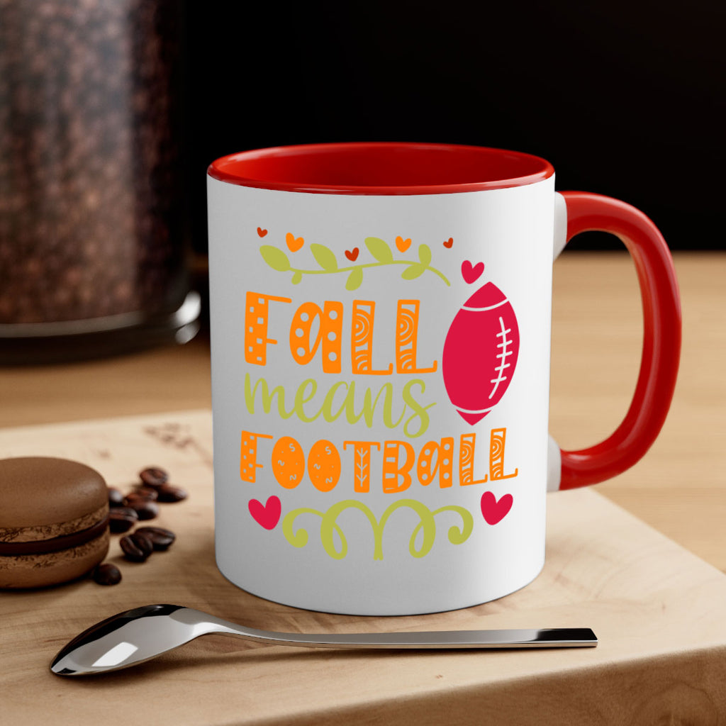 Fall Means Football 123#- fall-Mug / Coffee Cup