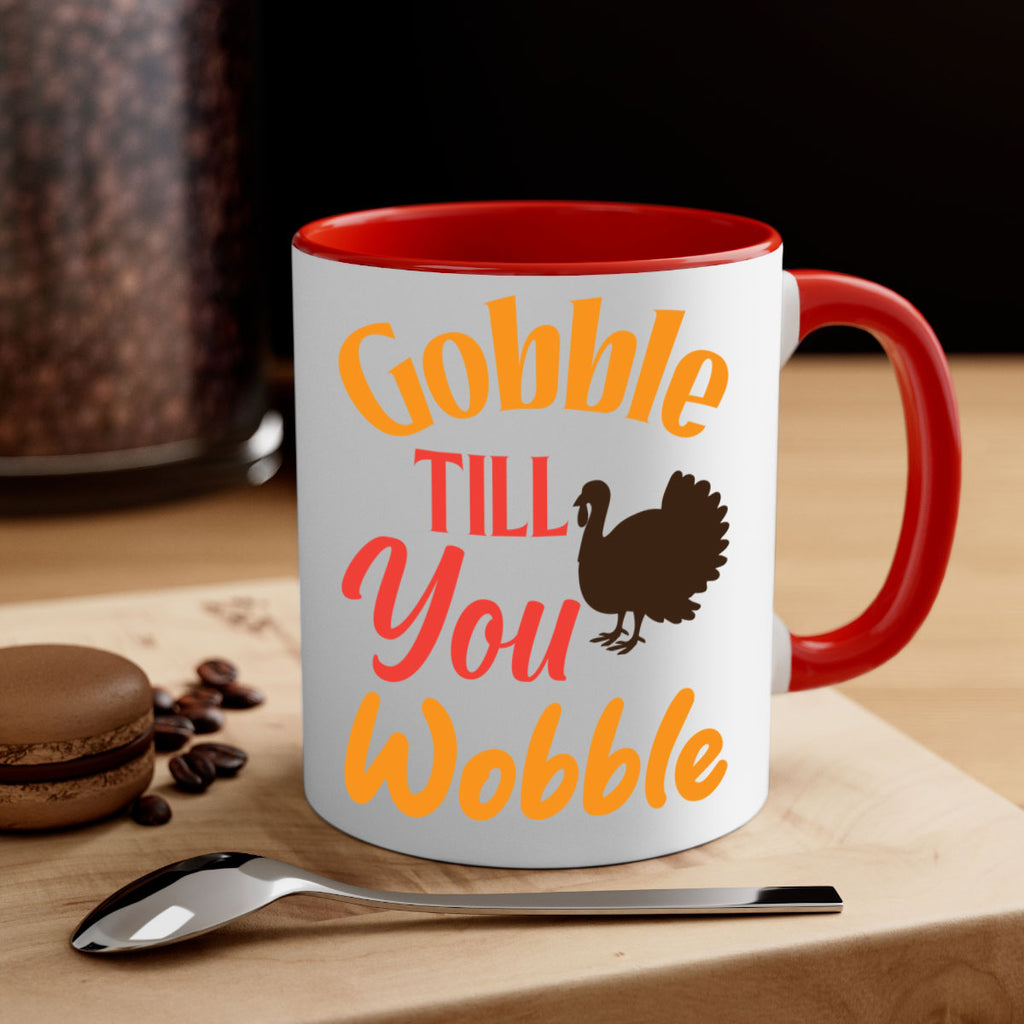 Gobble Till You Wobble 204#- fall-Mug / Coffee Cup