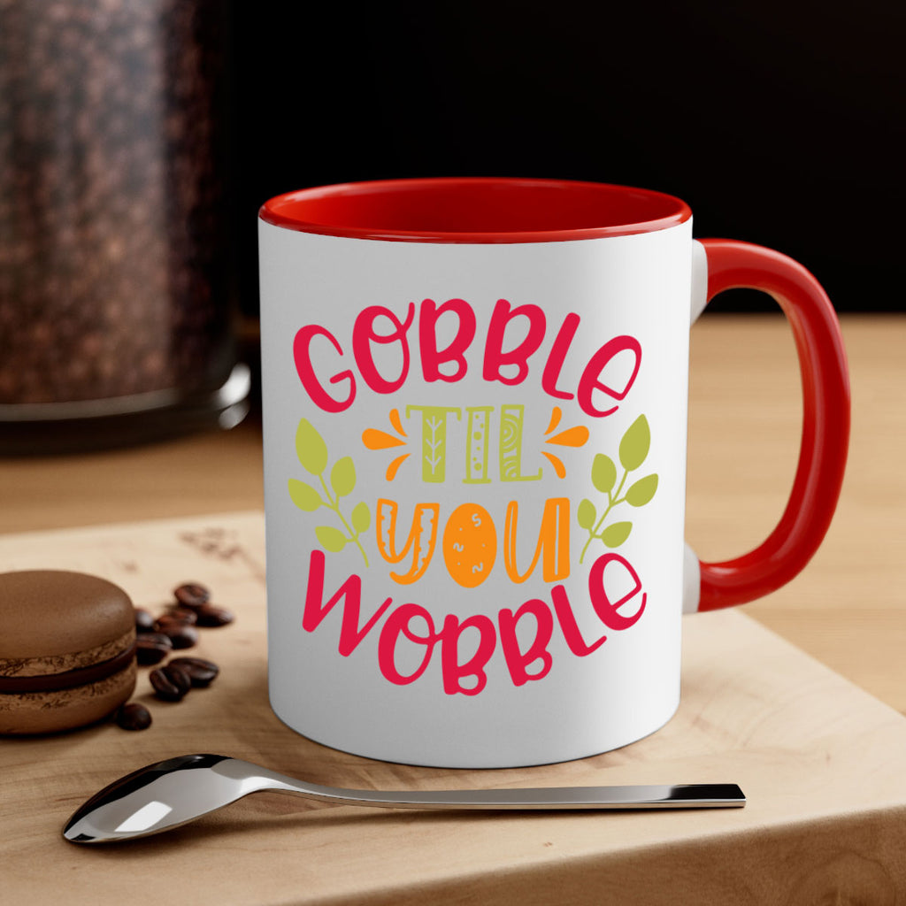 Gobble til you wobble 201#- fall-Mug / Coffee Cup