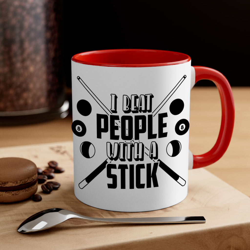 I beat people with a stick 1166#- billards-Mug / Coffee Cup