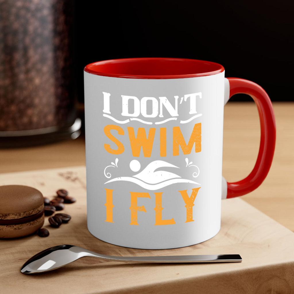 I don’t swim I fly 1132#- swimming-Mug / Coffee Cup