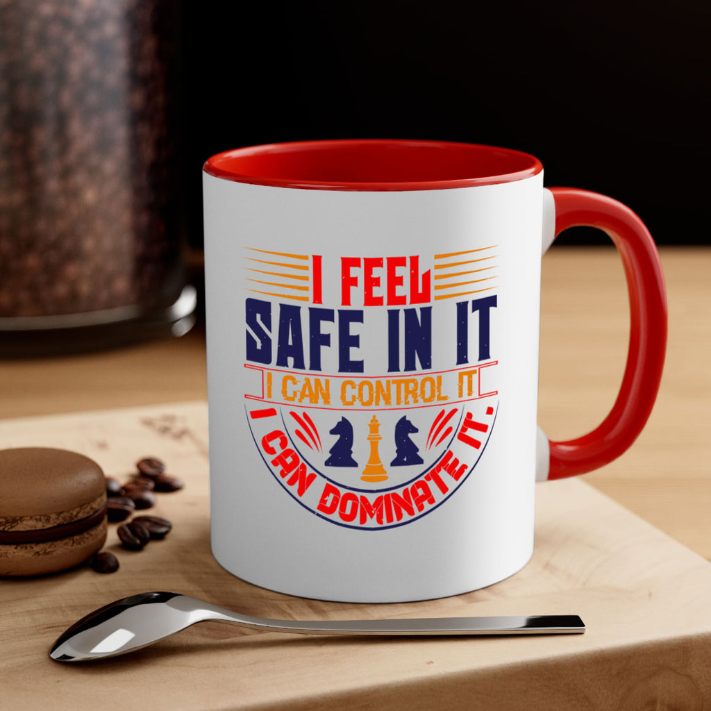 I feel safe in it I can control it I can dominate it 45#- chess-Mug / Coffee Cup