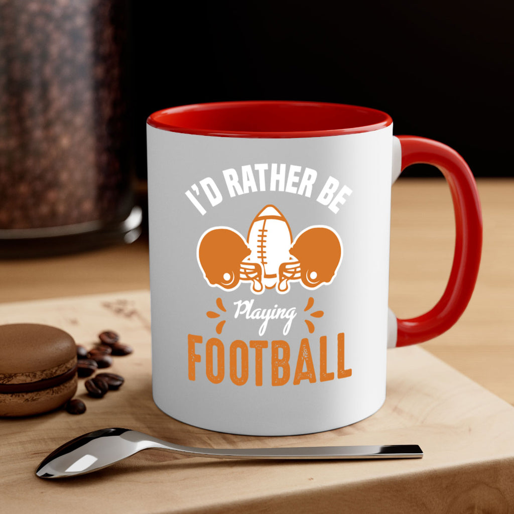 Id rather 1079#- football-Mug / Coffee Cup