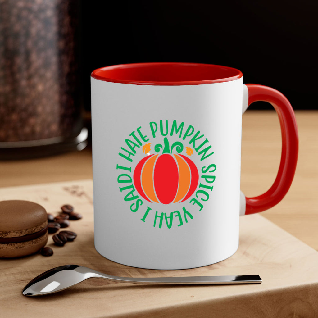 Ihatepumpkinspiceyeah 343#- fall-Mug / Coffee Cup