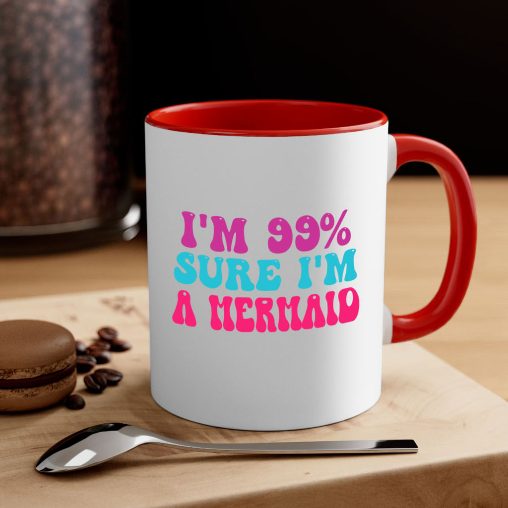 Im Sure Im A Mermaid 223#- mermaid-Mug / Coffee Cup