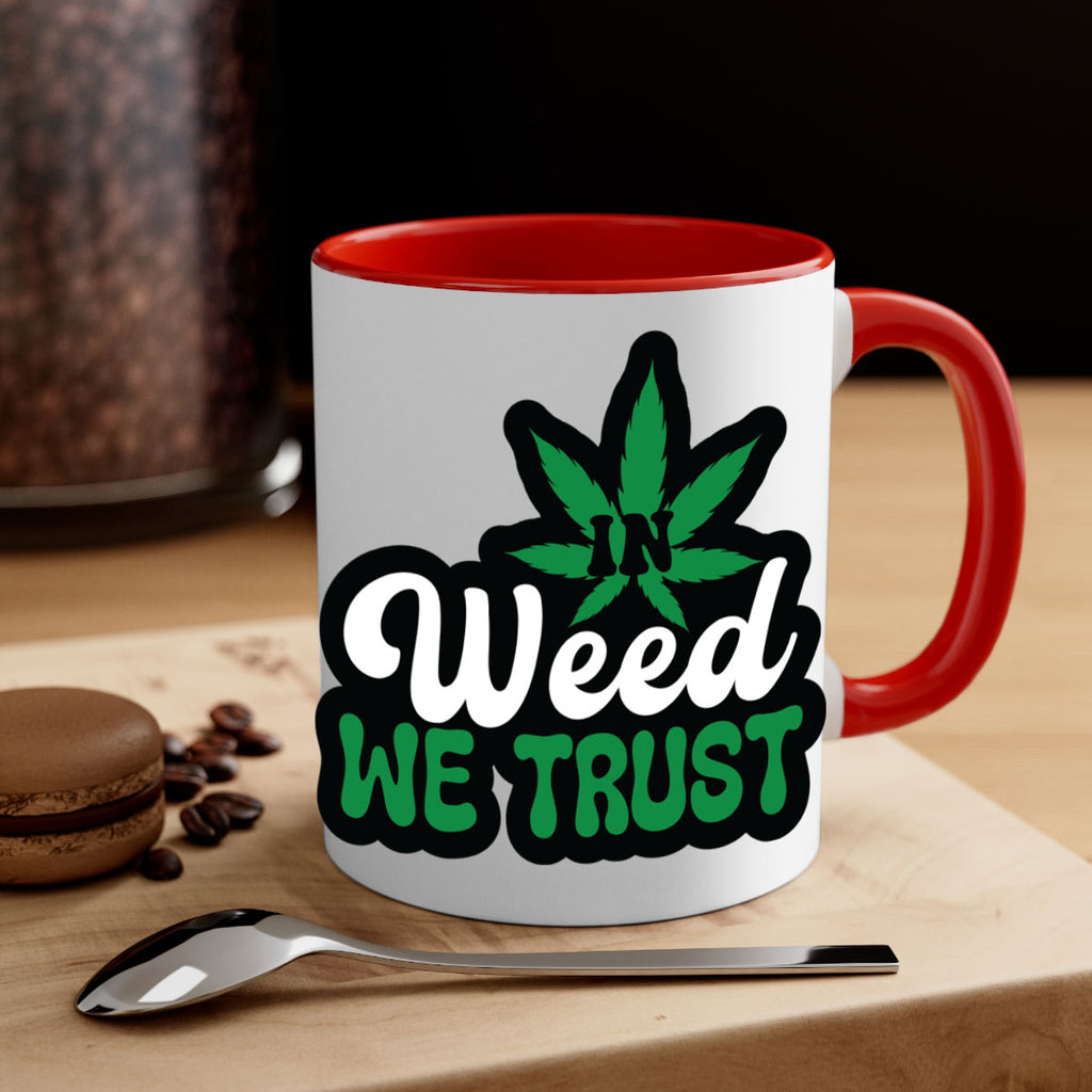 In weed we trust 148#- marijuana-Mug / Coffee Cup