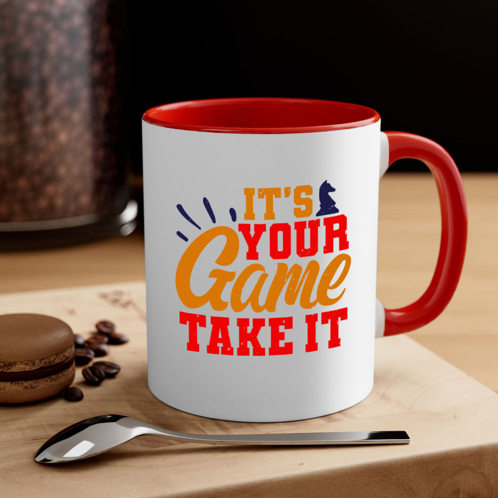 It’s your game Take it 29#- chess-Mug / Coffee Cup
