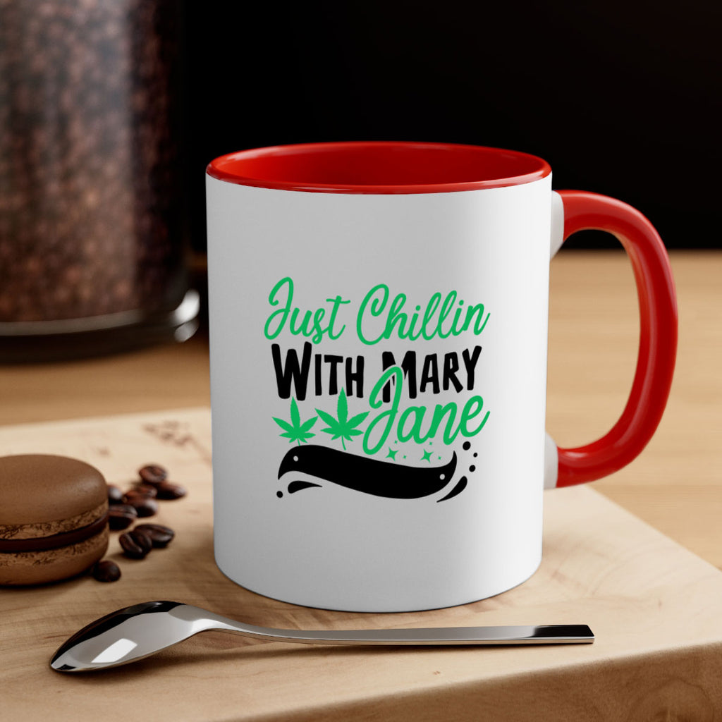 Just Chillin With Marry Jane 165#- marijuana-Mug / Coffee Cup