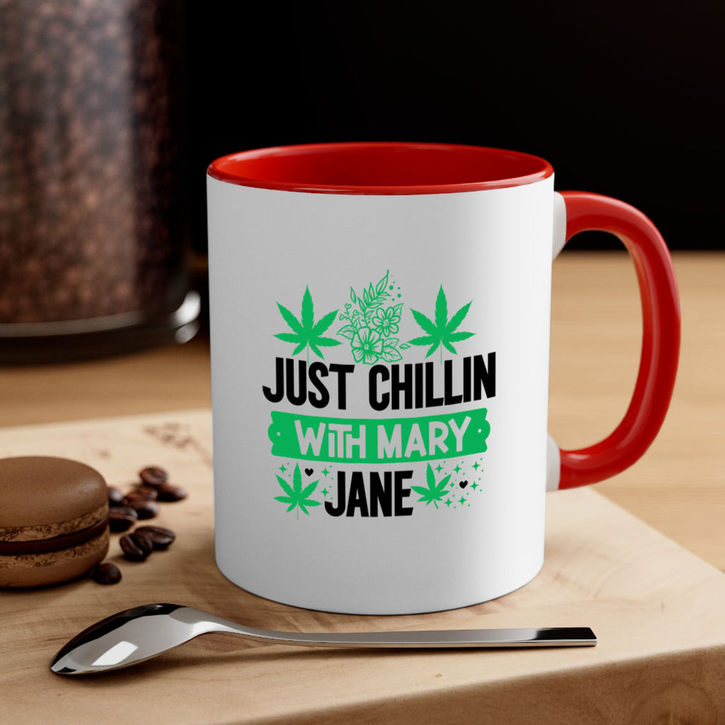 Just Chillin With Mary Jane 166#- marijuana-Mug / Coffee Cup