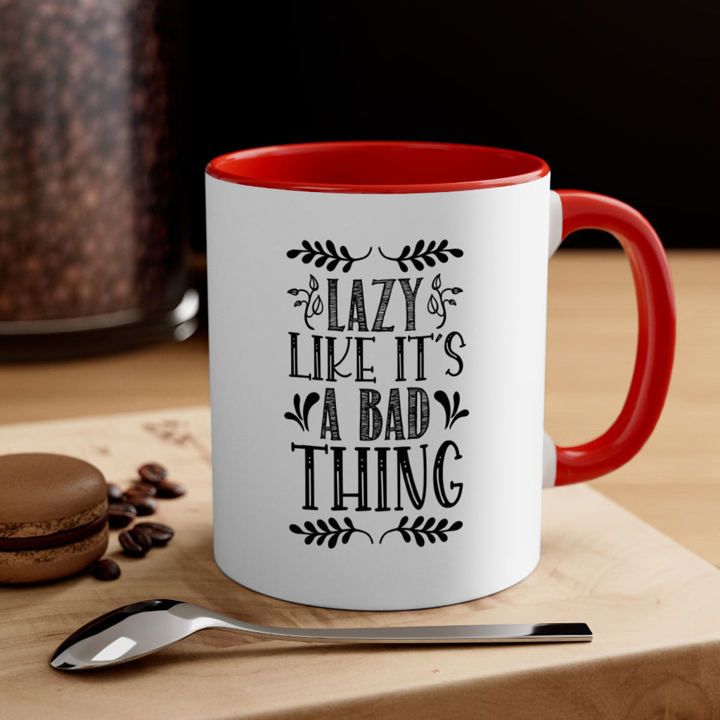 LAZY LIKE ITS A BAD THING 385#- fall-Mug / Coffee Cup