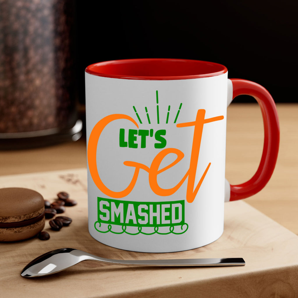Let s Get Smashed 398#- fall-Mug / Coffee Cup