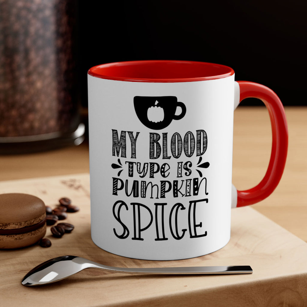 My Blood Type Is Pumpkin Spice 434#- fall-Mug / Coffee Cup
