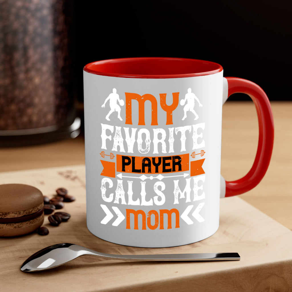 My favorite player calls me mom 1857#- basketball-Mug / Coffee Cup