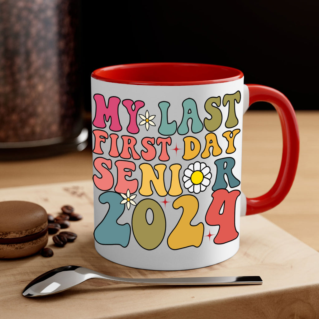 My last first day senior 2024 6#- 12th grade-Mug / Coffee Cup