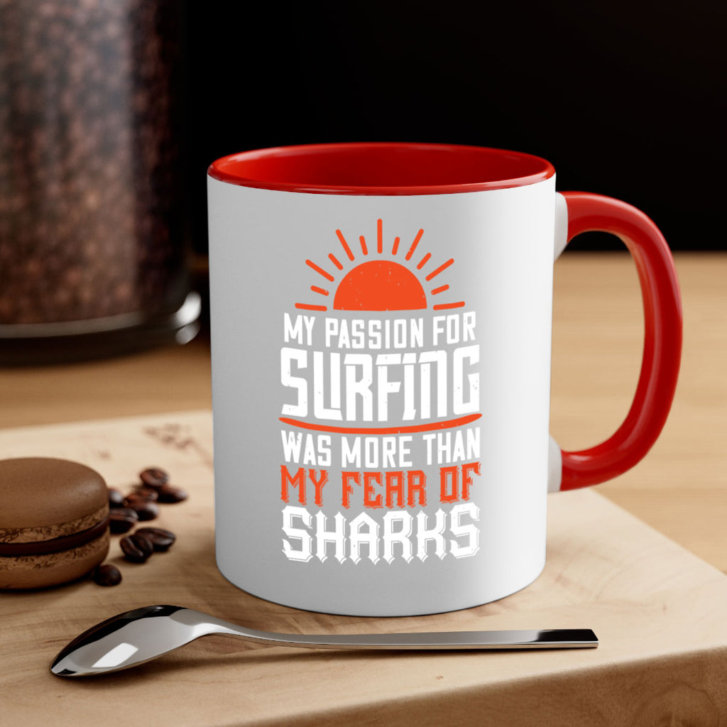 My passion for surfing was more than my fear of sharks 627#- surfing-Mug / Coffee Cup