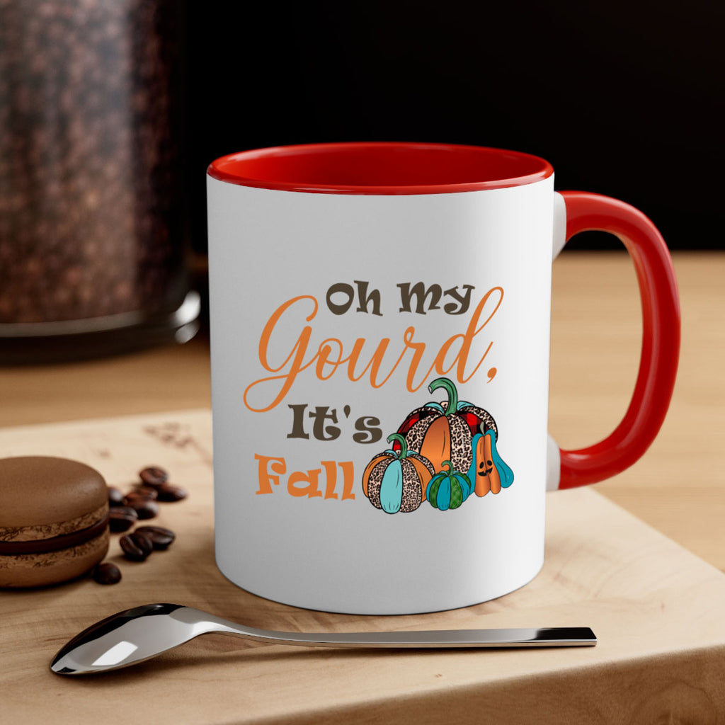 Oh My Gourd It s Fall 458#- fall-Mug / Coffee Cup