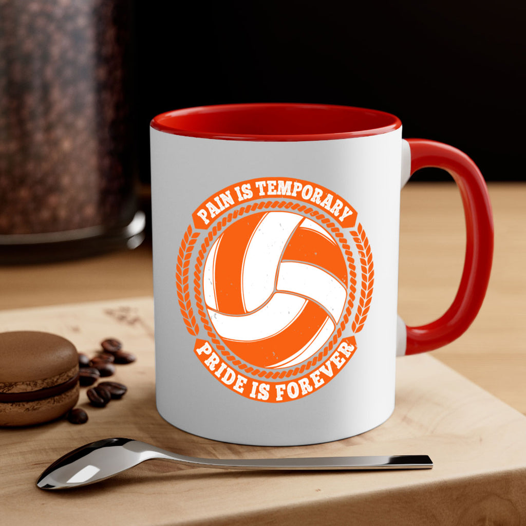 Pain is temporary Pride is forever Style 601#- volleyball-Mug / Coffee Cup