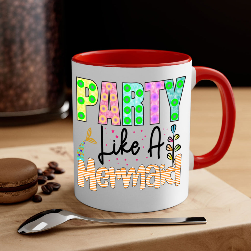 Party Like A Mermaid 538#- mermaid-Mug / Coffee Cup