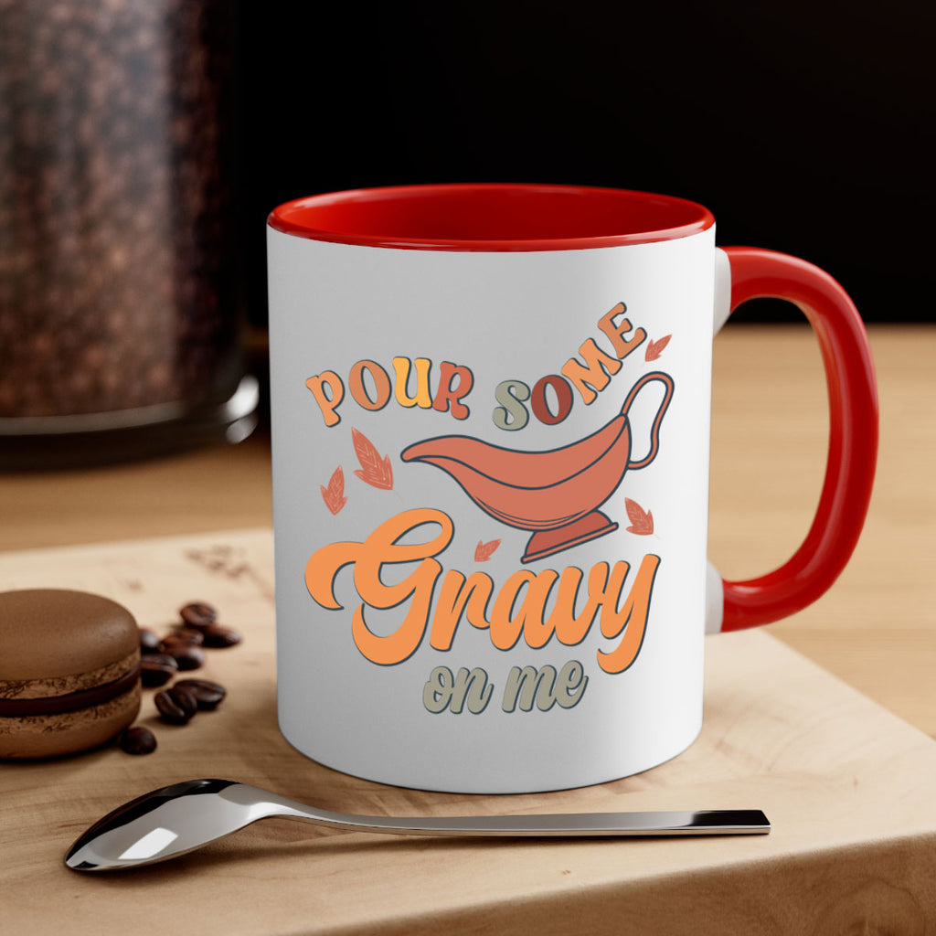 Pour Some Gravy On Me 518#- fall-Mug / Coffee Cup