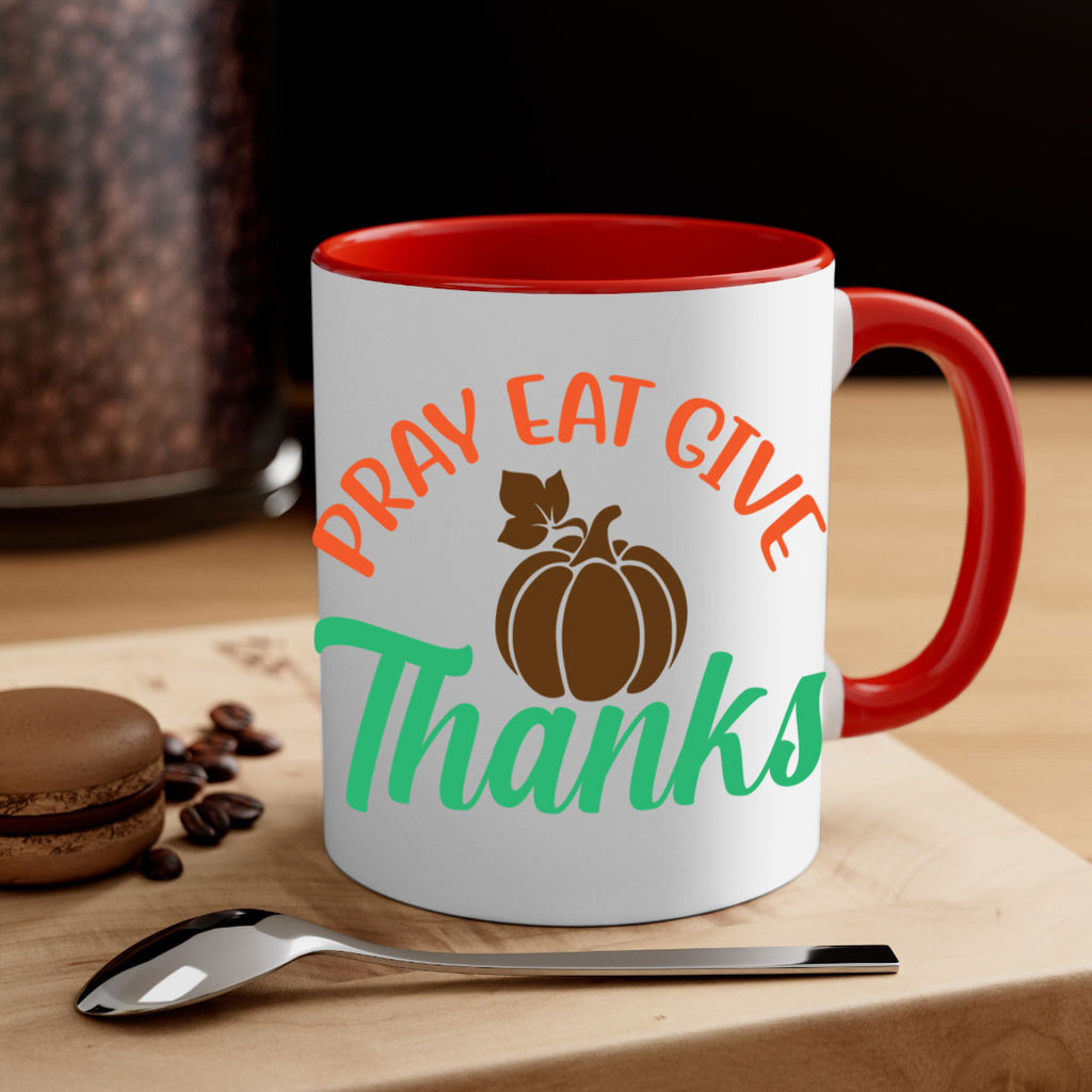 Pray Eat Give Thanks 519#- fall-Mug / Coffee Cup