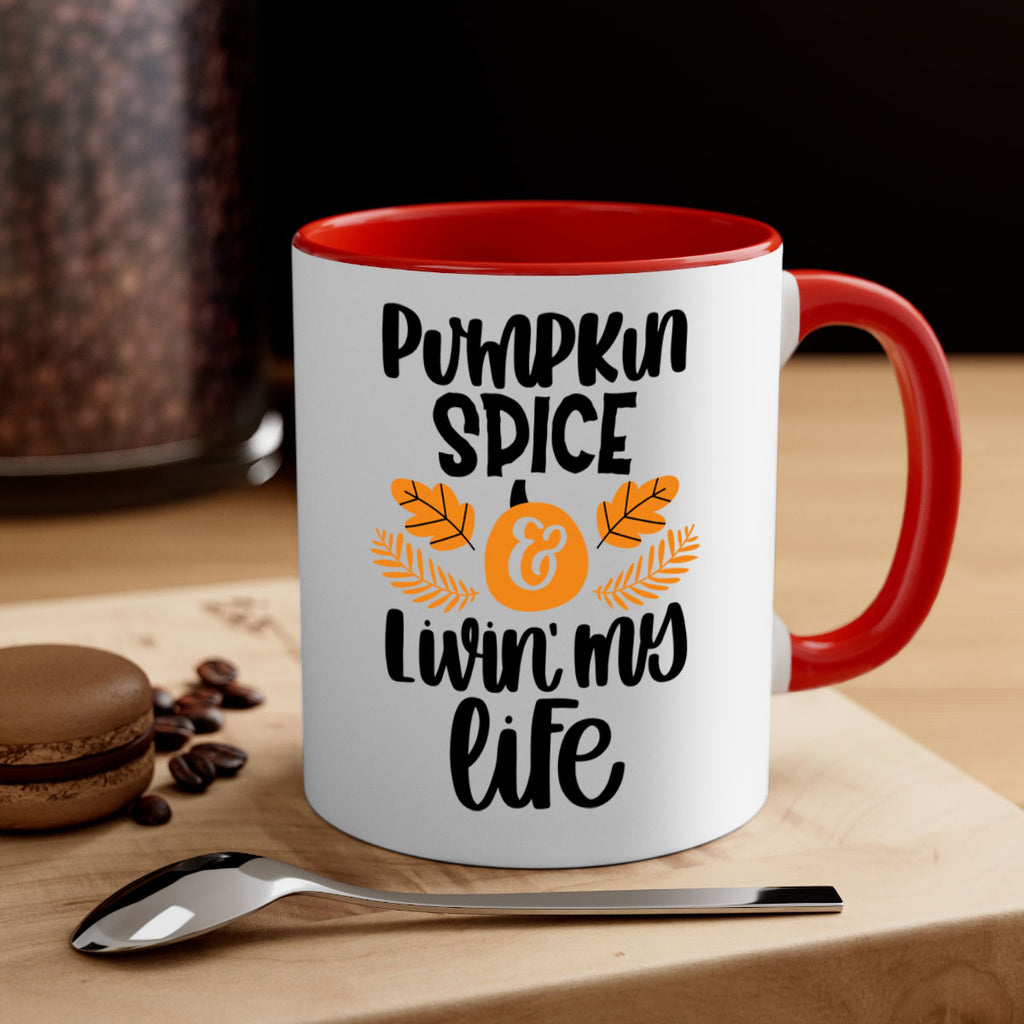 Pumpkin Spice and Livin My Life 505#- fall-Mug / Coffee Cup