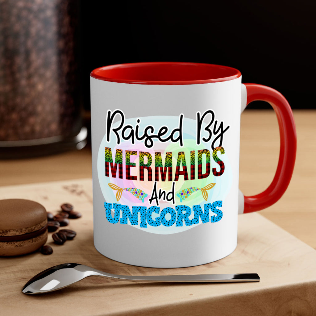 Raised By Mermaids And Unicorns 548#- mermaid-Mug / Coffee Cup