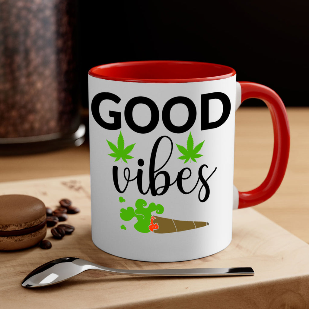goog vibes a 97#- marijuana-Mug / Coffee Cup