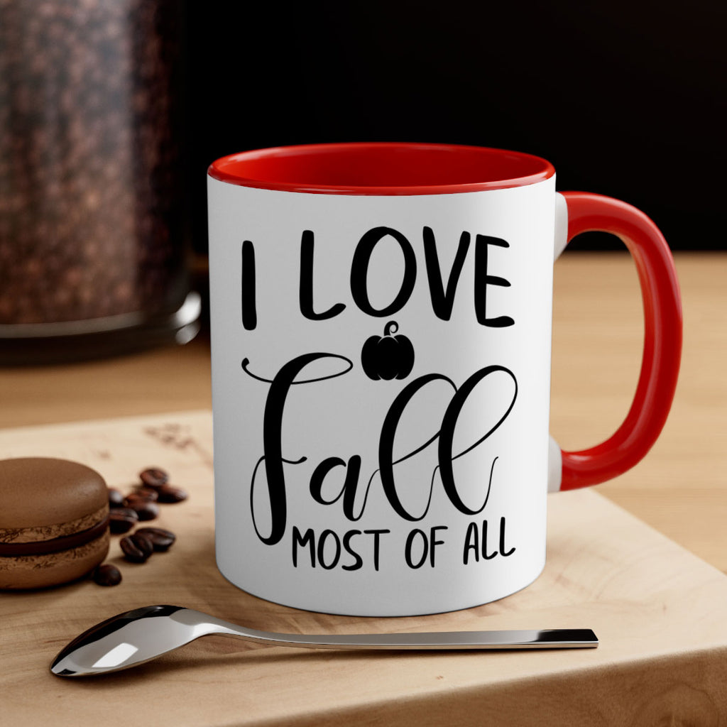 i love fall most of all 328#- fall-Mug / Coffee Cup