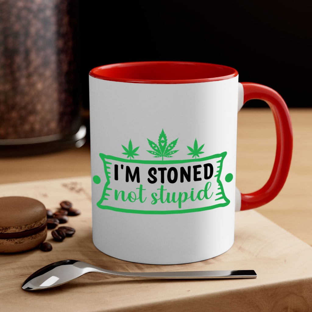 im stoned not stupid 147#- marijuana-Mug / Coffee Cup