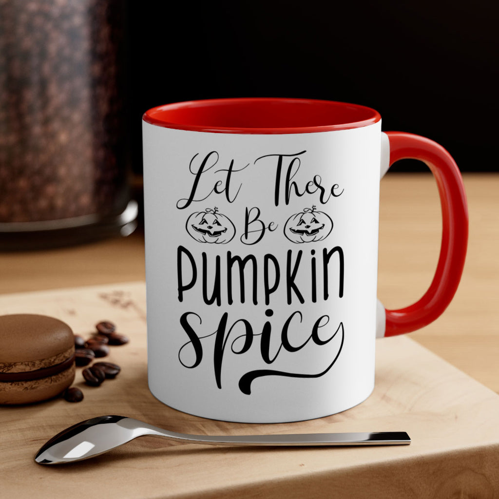 let there be pumpkin spice 400#- fall-Mug / Coffee Cup