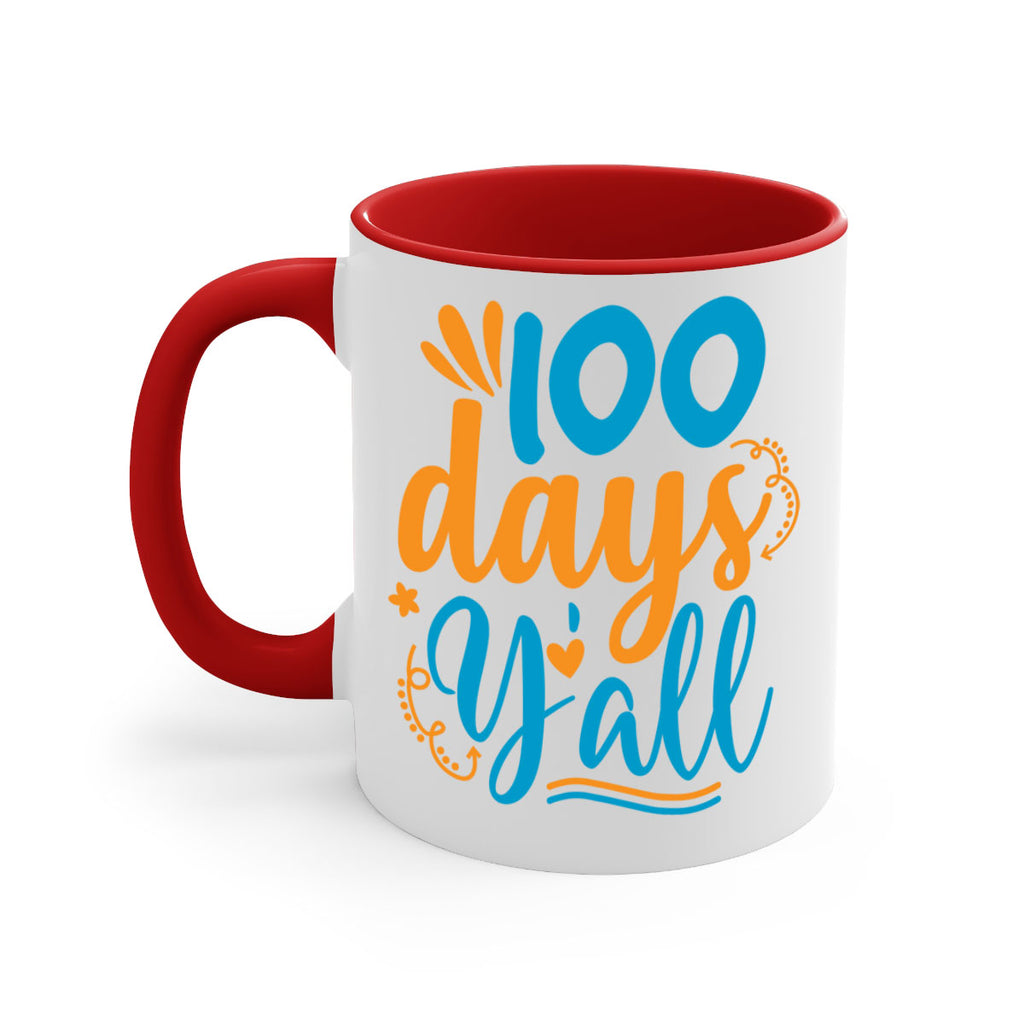 100 days yalll 26#- 100 days-Mug / Coffee Cup