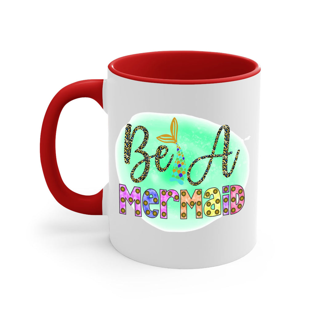 Be A Mermaid 51#- mermaid-Mug / Coffee Cup