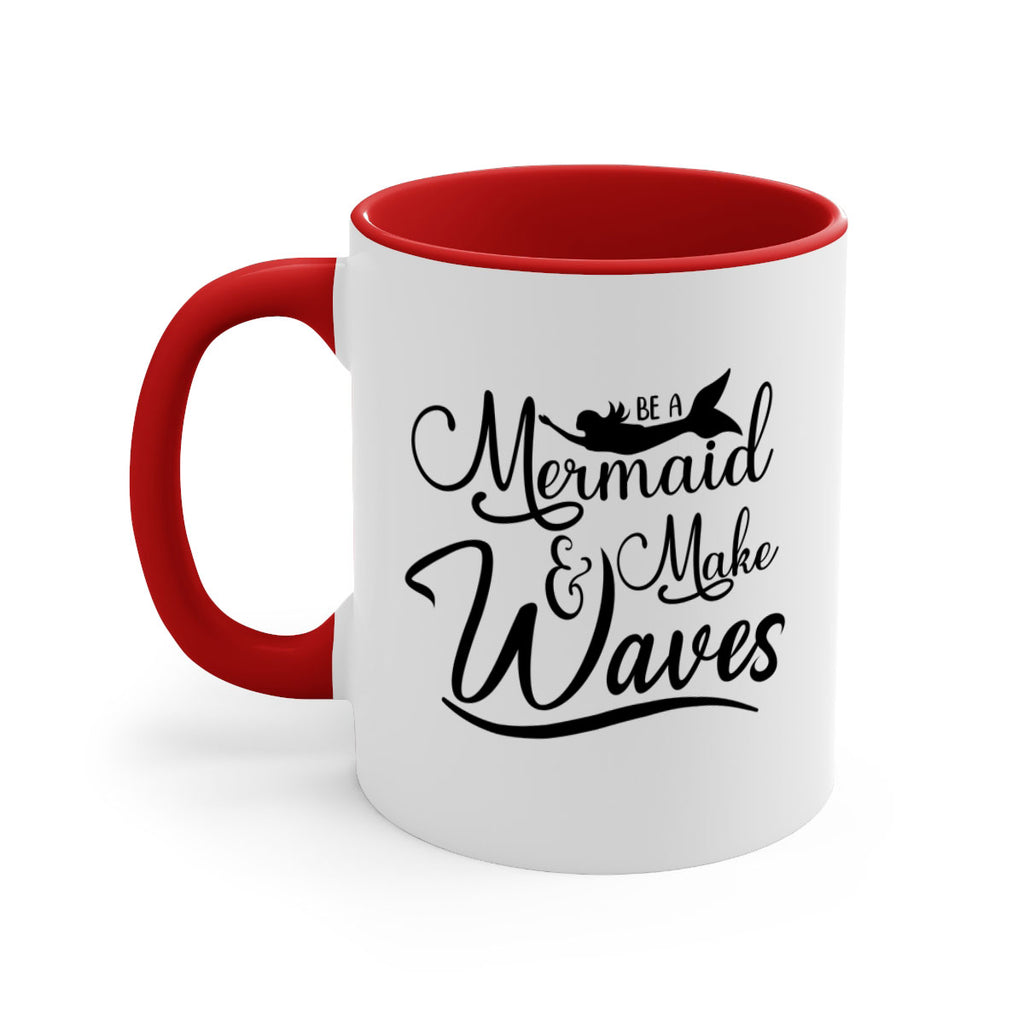 Be A Mermaid And Make Waves 46#- mermaid-Mug / Coffee Cup