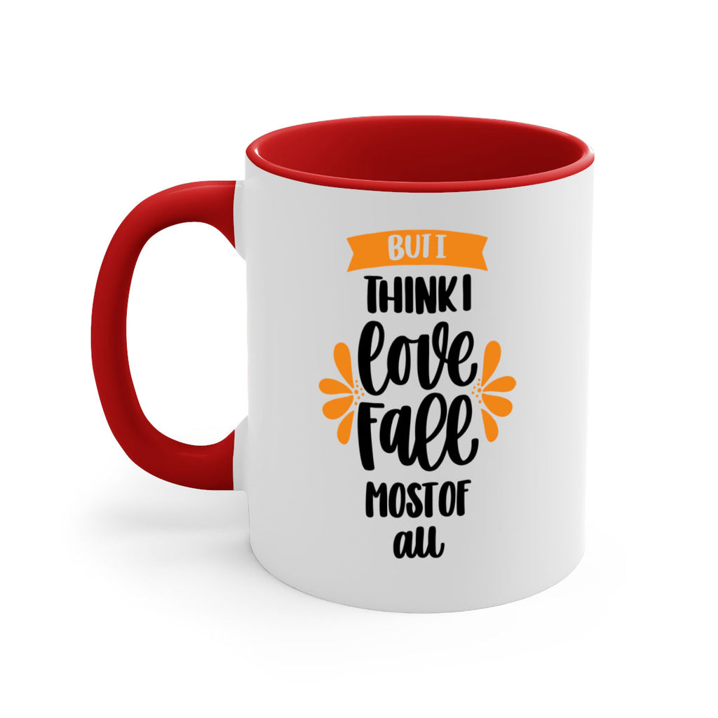 But I Think I Love Fall Most Of All 480#- fall-Mug / Coffee Cup