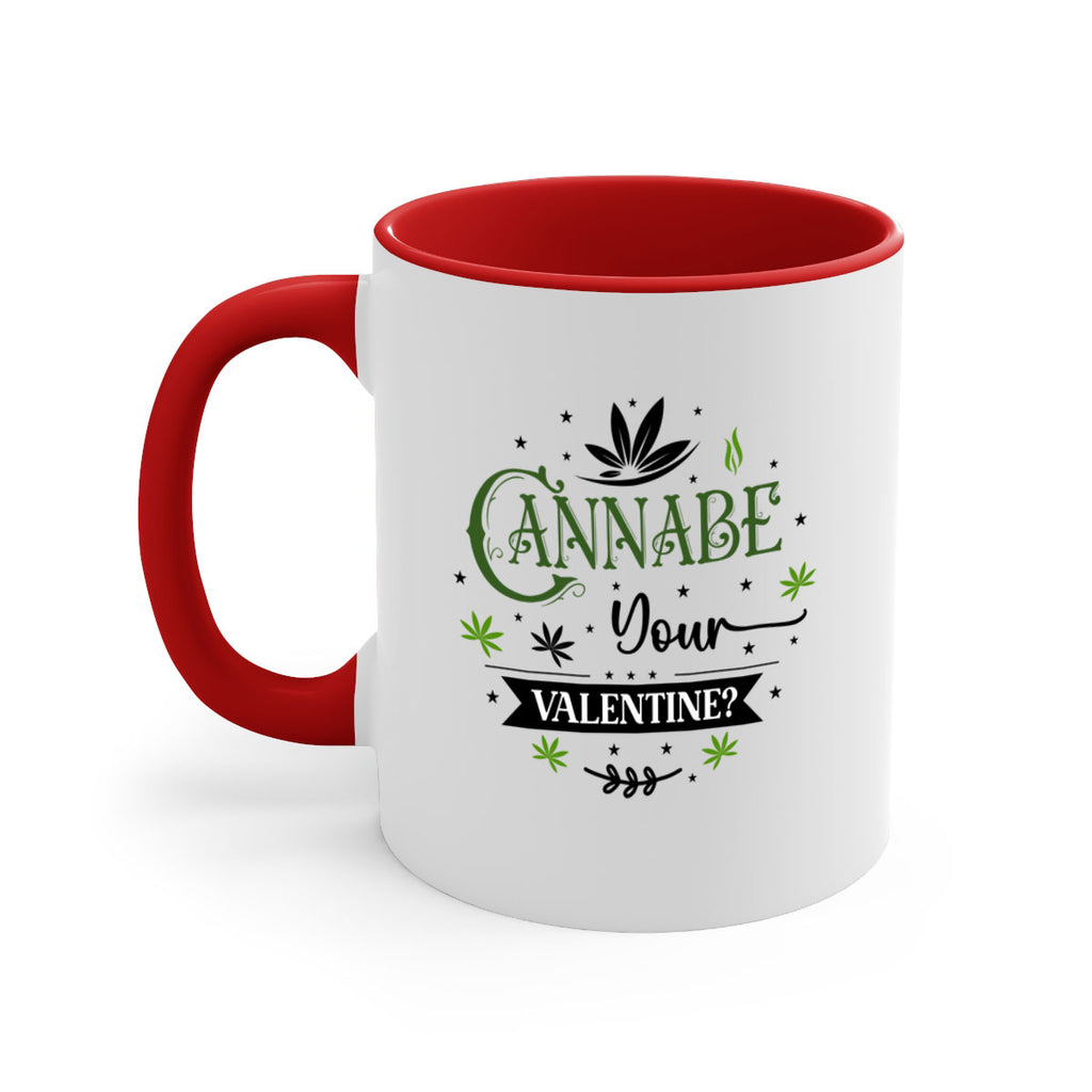 Cannabe Your Valentine 34#- marijuana-Mug / Coffee Cup