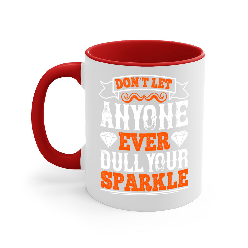Don’t let anyone ever dull your sparkle 1326#- basketball-Mug / Coffee Cup