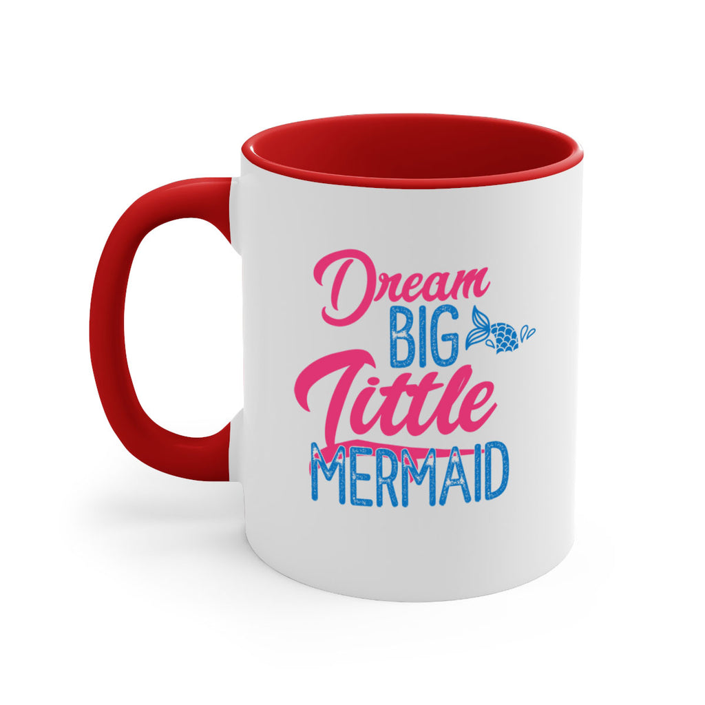 Dream Big Little Mermaid 119#- mermaid-Mug / Coffee Cup