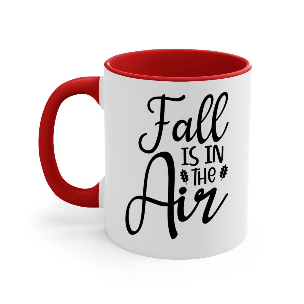 Fall Is In The Air 111#- fall-Mug / Coffee Cup
