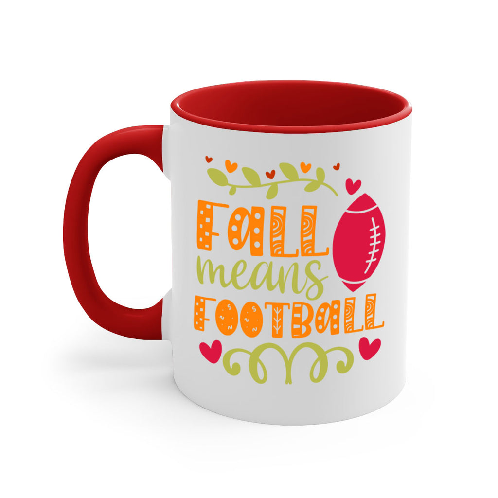 Fall Means Football 123#- fall-Mug / Coffee Cup