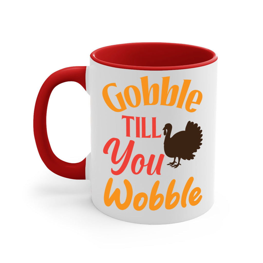 Gobble Till You Wobble 204#- fall-Mug / Coffee Cup
