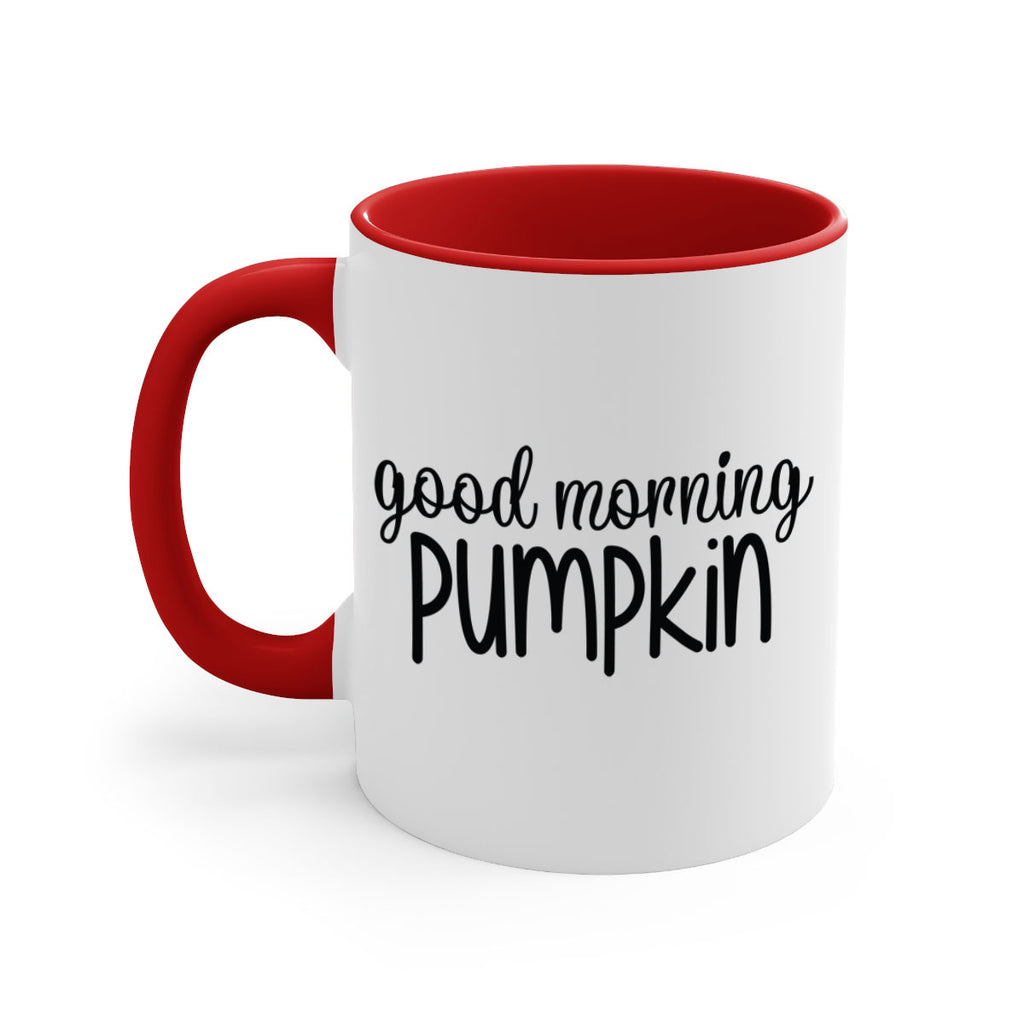 Good Morning Pumpkin 209#- fall-Mug / Coffee Cup