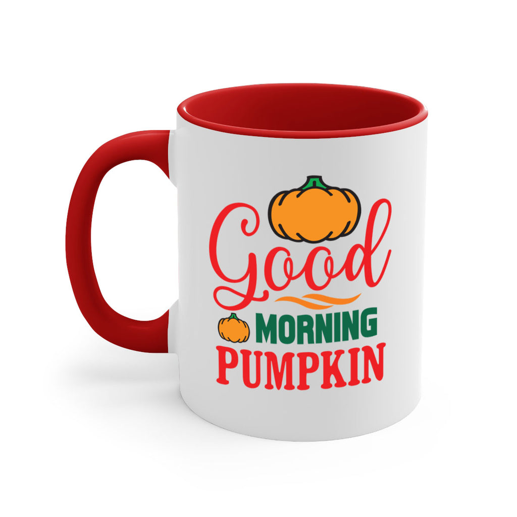 GoodMorningPumpkin 211#- fall-Mug / Coffee Cup