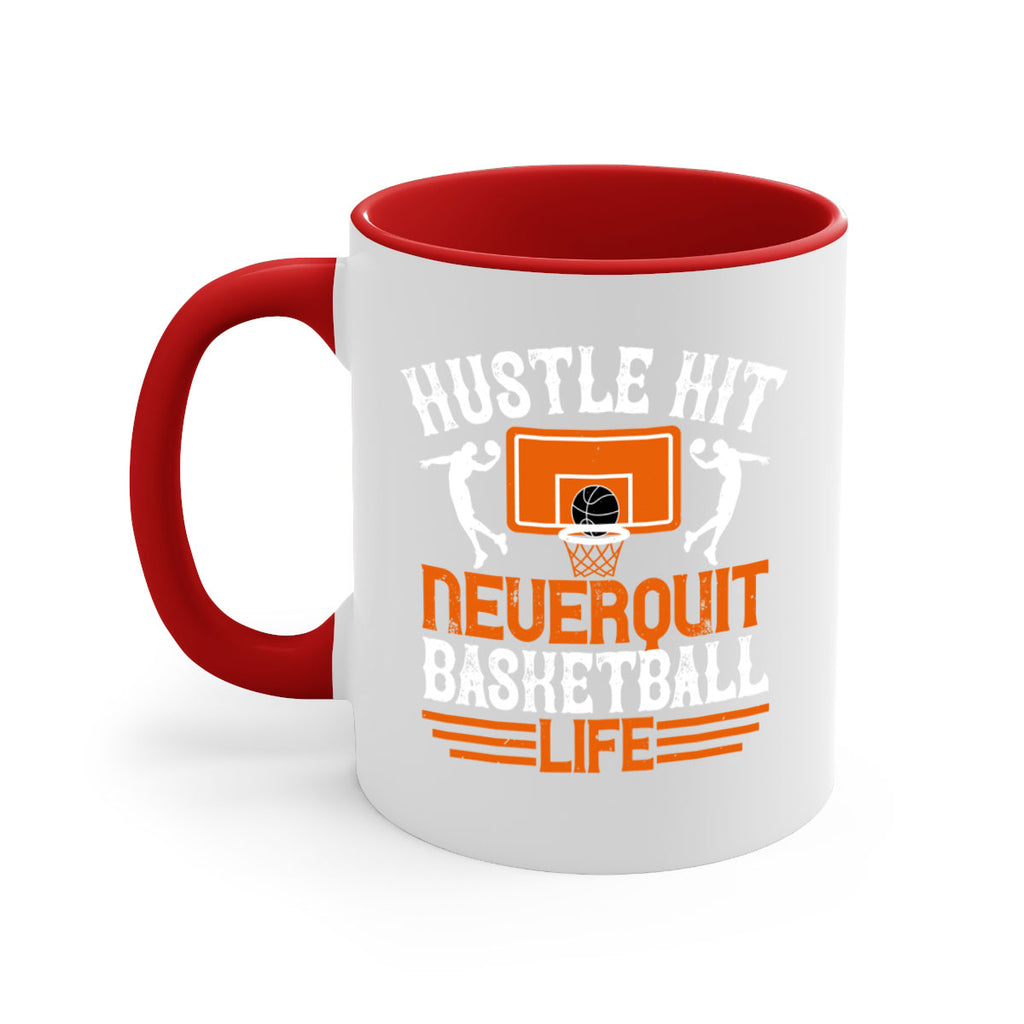 Hustle hit Never quit basketball life 2265#- basketball-Mug / Coffee Cup